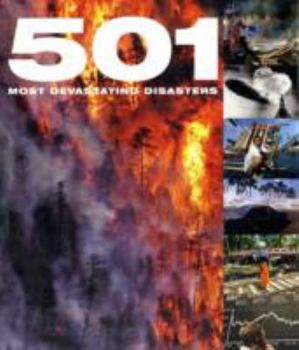Hardcover 501 Most Devastating Disasters Book