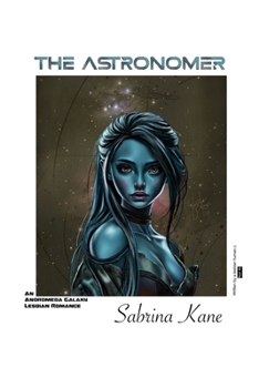 Paperback The Astronomer: An Andromeda Galaxy Lesbian Romance Book