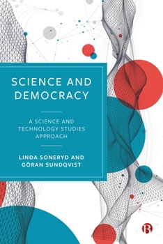 Paperback Science and Democracy: A Science and Technology Studies Approach Book