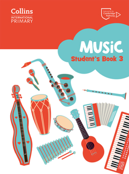 Paperback Cambridge Primary Music Student's Book Stage 3: Collins International Primary Music Book