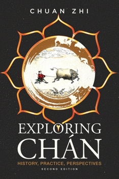 Paperback Exploring Chan: History, Practice, Perspectives Book