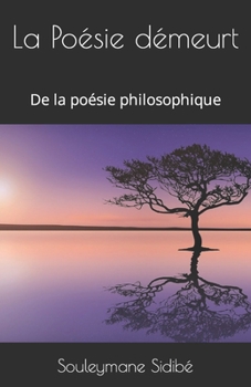 Paperback La Poésié démeurt: De la poésie philosophique [French] Book