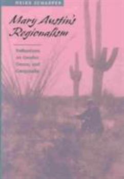Hardcover Mary Austin's Regionalism: Reflections on Gender, Genre, and Geography Book
