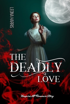 Paperback The Deadly Love: Vampire MF Romance Story Book