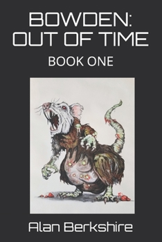Paperback Bowden: Out of Time: Book One Book