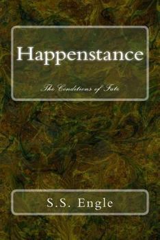 Happenstance: The Conditions of Fate