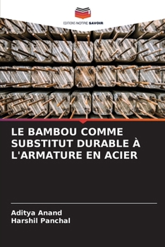 Paperback Le Bambou Comme Substitut Durable À l'Armature En Acier [French] Book