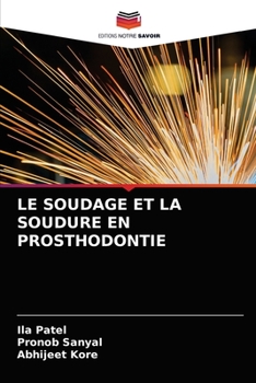 Paperback Le Soudage Et La Soudure En Prosthodontie [French] Book