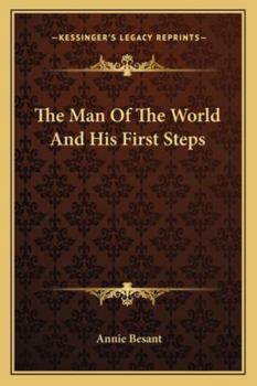 Paperback The Man Of The World And His First Steps Book