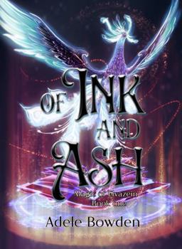 Paperback Of Ink And Ash (Magic of Elvazein) Book