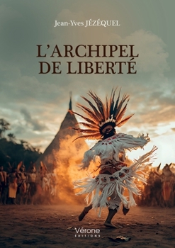 Paperback L'archipel de liberté [French] Book