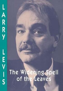 Paperback The Widening Spell of the Leaves Book
