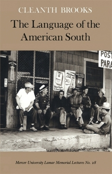 The Language of the American South - Book  of the Mercer University Lamar Memorial Lectures