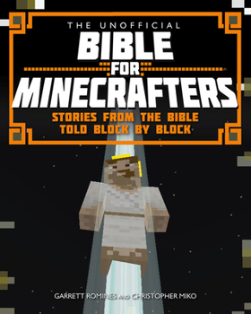 Paperback The Unofficial Bible for Minecrafters Book