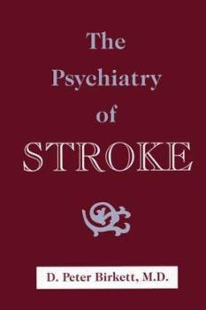 Hardcover The Psychiatry of Stroke Book