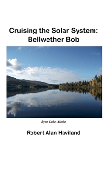 Cruising the Solar System: Bellwether Bob