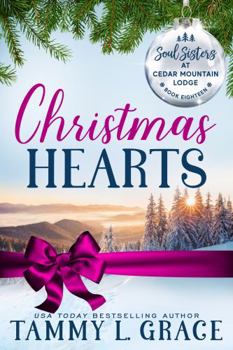 Christmas Hearts - Book #18 of the Soul Sisters at Cedar Mountain Lodge