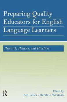 Paperback Preparing Quality Educators for English Language Learners: Research, Policy, and Practice Book