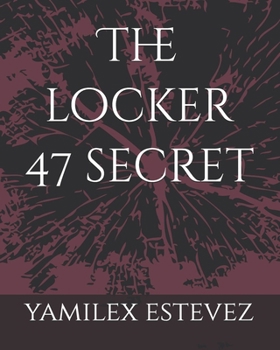 Paperback The locker 47 secret Book