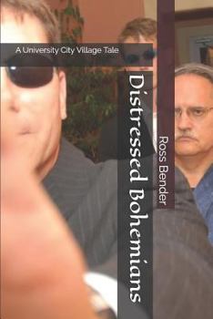 Paperback Distressed Bohemians: A University City Village Tale Book