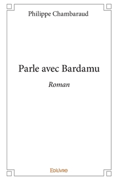 Paperback Parle avec Bardamu: Roman [French] Book
