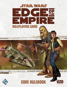 Star Wars: Edge of the Empire Roleplaying Game Core Rulebook - Book  of the Star Wars: Edge of the Empire