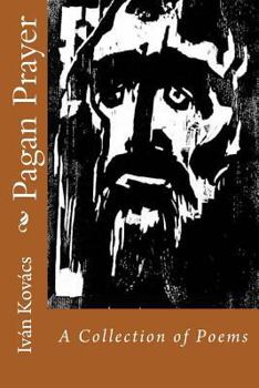 Paperback Pagan Prayer: A Collection of Poems Book