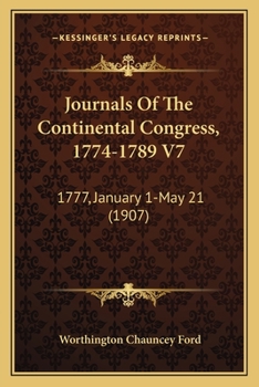 Paperback Journals Of The Continental Congress, 1774-1789 V7: 1777, January 1-May 21 (1907) Book