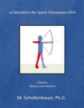 Paperback La Géométrie des Sports Olympiques d'Été [French] Book