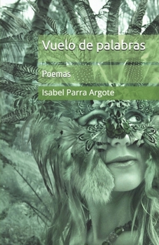 Paperback Vuelo de palabras: Poemas [Spanish] Book