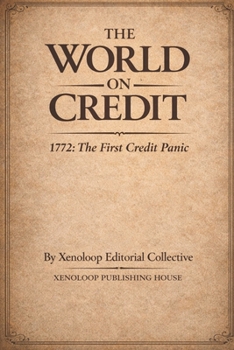 Paperback The World on Credit: 1772, the First Credit Panic Book