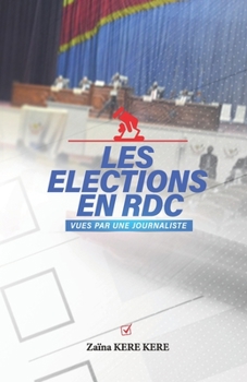 Paperback Les élections en RDC vues par une journaliste [French] Book