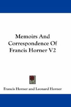 Paperback Memoirs And Correspondence Of Francis Horner V2 Book