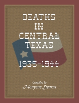 Paperback Deaths In Central Texas, 1935-1944 Book