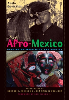 Paperback Afro-Mexico: Dancing Between Myth and Reality Book