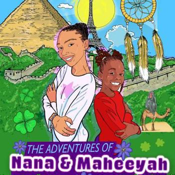 Paperback The Adventures of Nana & Maheeyah Pt.1 Book