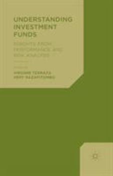 Paperback Understanding Investment Funds: Insights from Performance and Risk Analysis Book