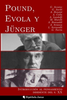 Paperback Pound, Evola y Jünger: Introducción al pensamiento disidente del s. XX [Spanish] Book