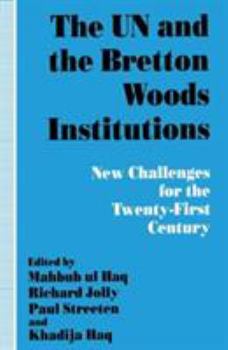 Paperback The Un and the Bretton Woods Institutions: New Challenges for the 21st Century Book