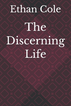 The Discerning Life (The Clear Boundaries Series)