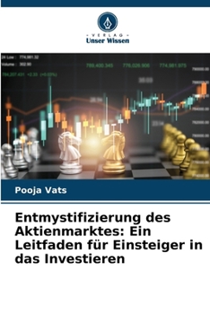 Paperback Entmystifizierung des Aktienmarktes: Ein Leitfaden für Einsteiger in das Investieren [German] Book