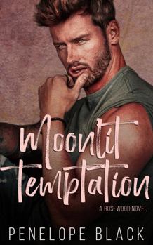 Paperback Moonlit Temptation: A Single Dad Nanny Romance (Rosewood) Book