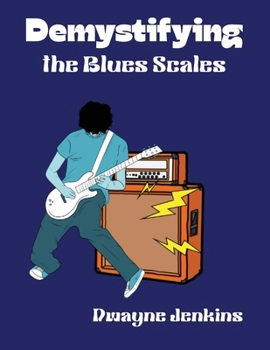 Paperback Demystifying the Blues Scales Book