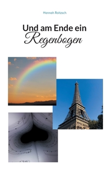 Paperback Und am Ende ein Regenbogen [German] Book