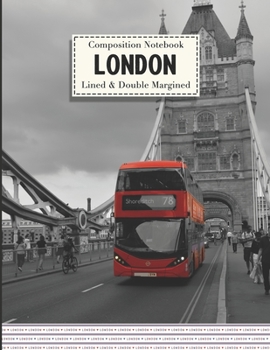 Paperback Composition Notebook: London Bus Notebook - Lined & Double Margined Exercise Book - School & College Journal Book