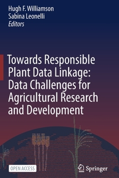Paperback Towards Responsible Plant Data Linkage: Data Challenges for Agricultural Research and Development Book