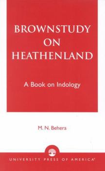 Paperback Brownstudy on Heathenland: A Book on Indology Book