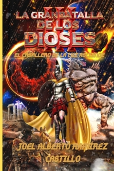 Paperback La Gran Batalla de Los Dioses III: El caballero de la luz asciende [Spanish] Book