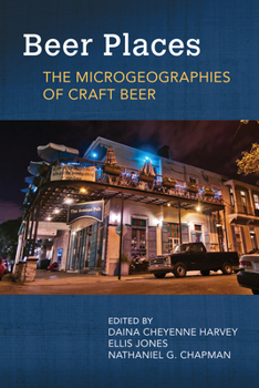 Paperback Beer Places: The Microgeographies of Craft Beer Book