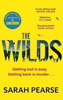 The Wilds: The Thrilling New Mystery from the Bestselling Author of the Sanatorium